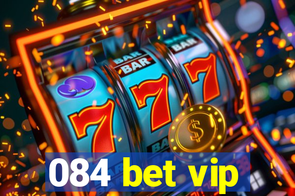 084 bet vip